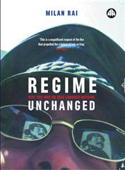 Regime Unchanged Why the War on Iraq Changed Nothing,0745321992,9780745321998