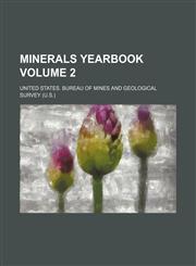 Minerals yearbook Volume 2,113033239X,9781130332391