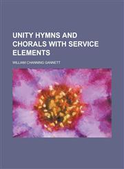 Unity Hymns and Chorals with Service Elements,1230146164,9781230146164