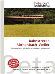 Bahnstrecke Röthenbach-Weiler,6135128639,9786135128635