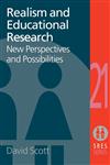 Realism and Educational Research New Perspectives and Possibilities,0750709189,9780750709187