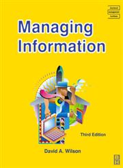 Managing Information 3rd Edition,0750656212,9780750656214