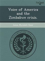 Voice of America and the Zimbabwe crisis.,1248959396,9781248959398