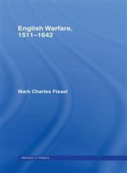 English Warfare, 1511-1642 (Warfare and History),0415214815,9780415214810