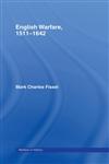 English Warfare, 1511-1642 (Warfare and History),0415214815,9780415214810