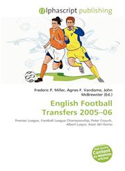 English Football Transfers 2005-06,6135574345,9786135574340