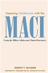 Assessing Adolescents with the MACI Using the Millon Adolescent Clinical Inventory 1st Edition,0471326194,9780471326199