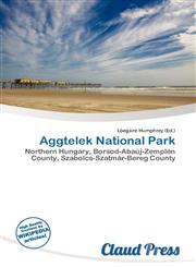 Aggtelek National Park,6135906402,9786135906400