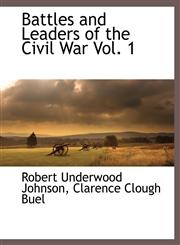 Battles and Leaders of the Civil War Vol. 1,1140662678,9781140662679
