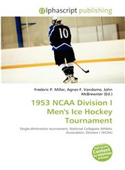 1953 NCAA Division I Men's Ice Hockey Tournament,6134184640,9786134184649