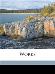 Works Volume 6,1178162028,9781178162028
