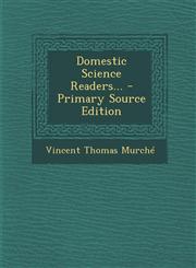 Domestic Science Readers... - Primary Source Edition,1293378038,9781293378038