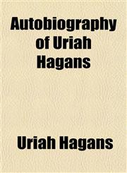 Autobiography of Uriah Hagans,1153296632,9781153296632