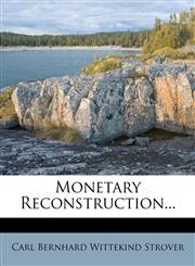 Monetary Reconstruction...,1271618990,9781271618996