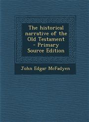 Historical Narrative of the Old Testament,1287641121,9781287641124
