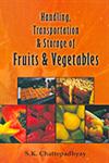 Handling, Transportation and Storage of Fruits and Vegetables,8189729748,9788189729745