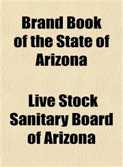 Brand Book of the State of Arizona,1152816101,9781152816107