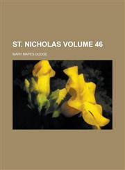 St. Nicholas Volume 46,1236737989,9781236737984
