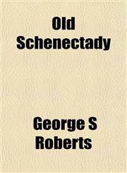 Old Schenectady,1153067668,9781153067669