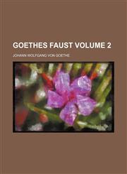 Goethes Faust Volume 2,1152830333,9781152830332