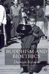 Buddhism and Bioethics,0333912802,9780333912805