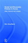 Social and Economic Policies in Korea,0415279178,9780415279178
