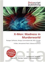 X-Men Madness in Murderworld,6130544375,9786130544379