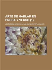 Arte de Hablar En Prosa y Verso (1),1153947803,9781153947800