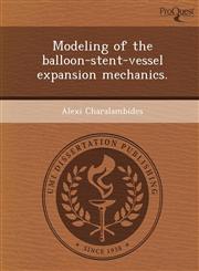 Modeling of the balloon-stent-vessel expansion mechanics.,1249084393,9781249084396