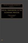 Social Dimensions in the Economic Process (Research in Economic Anthropology S.),0762308990,9780762308996