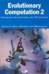 Evolutionary Computation 2 Advanced Algorithms and Operators,0750306653,9780750306652