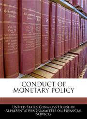 CONDUCT OF MONETARY POLICY,1240468849,9781240468843