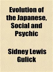 Evolution of the Japanese, Social and Psychic,1443214213,9781443214216