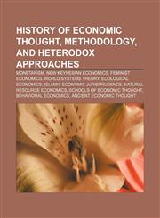 History of economic thought, methodology, and heterodox approaches Monetarism, New Keynesian economics, Feminist economics,123307220X,9781233072200
