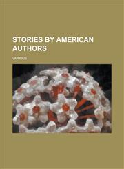 Stories by American Authors (Volume 2),1153646722,9781153646727