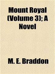 Mount Royal (Volume 3); A Novel,1155008103,9781155008103