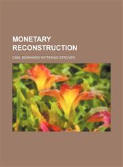Monetary Reconstruction,1151514829,9781151514820