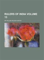 Rulers of India Volume 13,1231895500,9781231895504