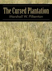 The Cursed Plantation,1630043362,9781630043360