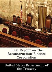 Final Report on the Reconstruction Finance Corporation,1288452853,9781288452859