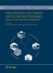 The Coupling of Climate and Economic Dynamics Essays on Integrated Assessment,1402034245,9781402034244