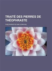 Traite Des Pierres de Theophraste,1236505816,9781236505811