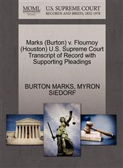 Marks (Burton) v. Flournoy (Houston) U.S. Supreme Court Transcript of Record with Supporting Pleadings,1270616889,9781270616887