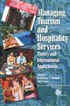 Managing Tourism and Hospitality Services Theory and International Applications,1845930126,9781845930127