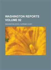 Washington Reports Volume 92,1236861043,9781236861047