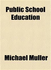 Public School Education,1151094234,9781151094230