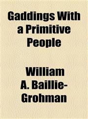 Gaddings With a Primitive People,1154713059,9781154713053