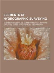 Elements of Hydrographic Surveying,123034330X,9781230343303