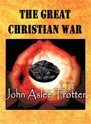 The Great Christian War,1451217552,9781451217551