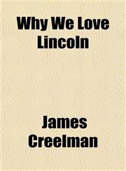 Why We Love Lincoln,1153215527,9781153215527